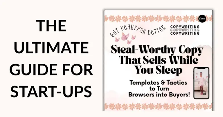 The Ultimate Guide for Start-ups featuring Steal-Worthy Copywriting and Sales Canva Templates by Casual Work and Play